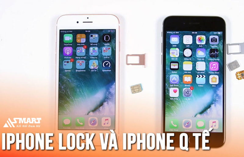 Sự khác biệt giữa iPhone lock và iPhone quốc tế