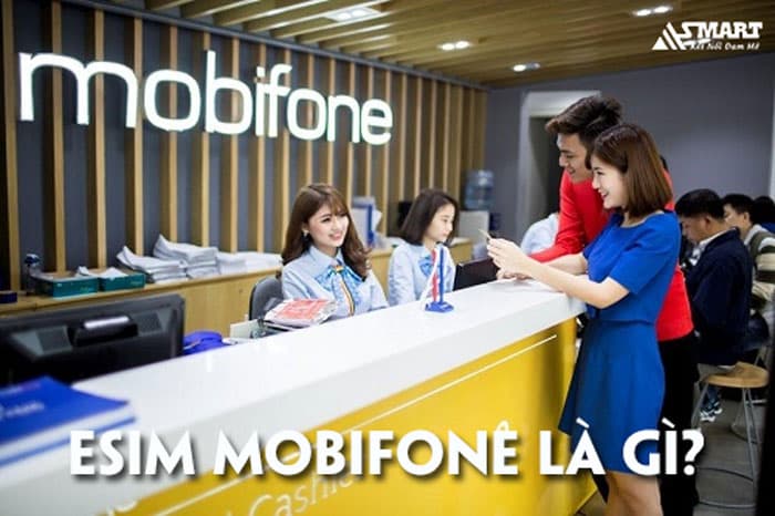 eSIM mobifone là gì?