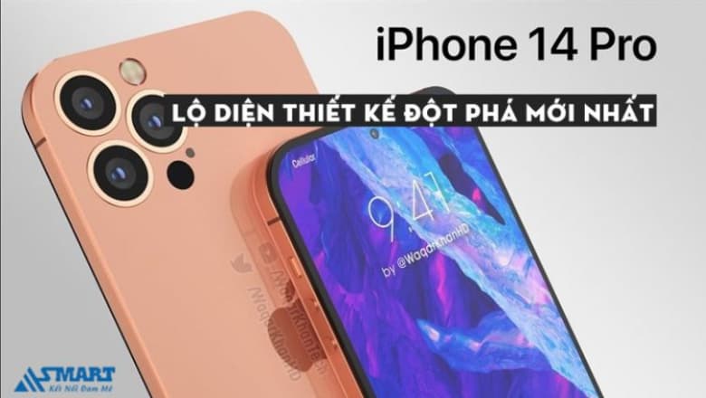 IPhone 14 Pro nhà Apple lộ diện thiết kế đột phá mới nhất