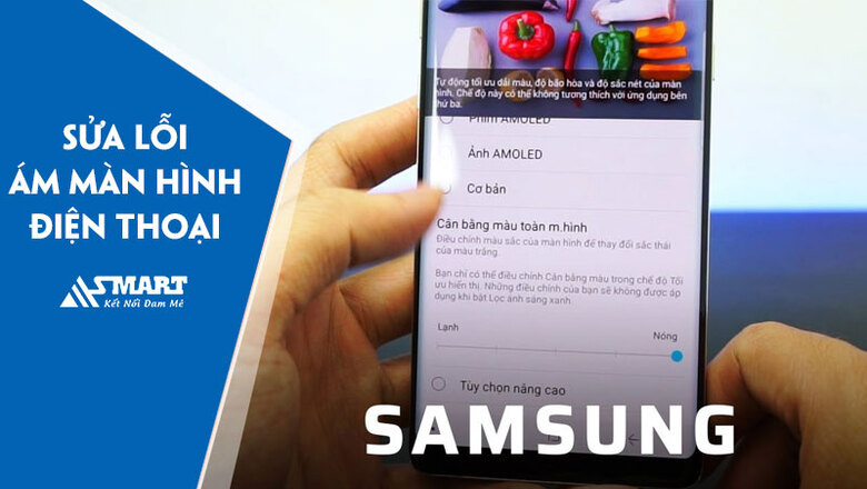 Dịch vụ sửa lỗi ám màn hình điện thoại Samsung uy tín, giá rẻ