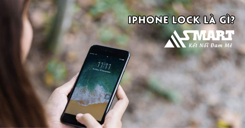 iPhone Lock là gì?