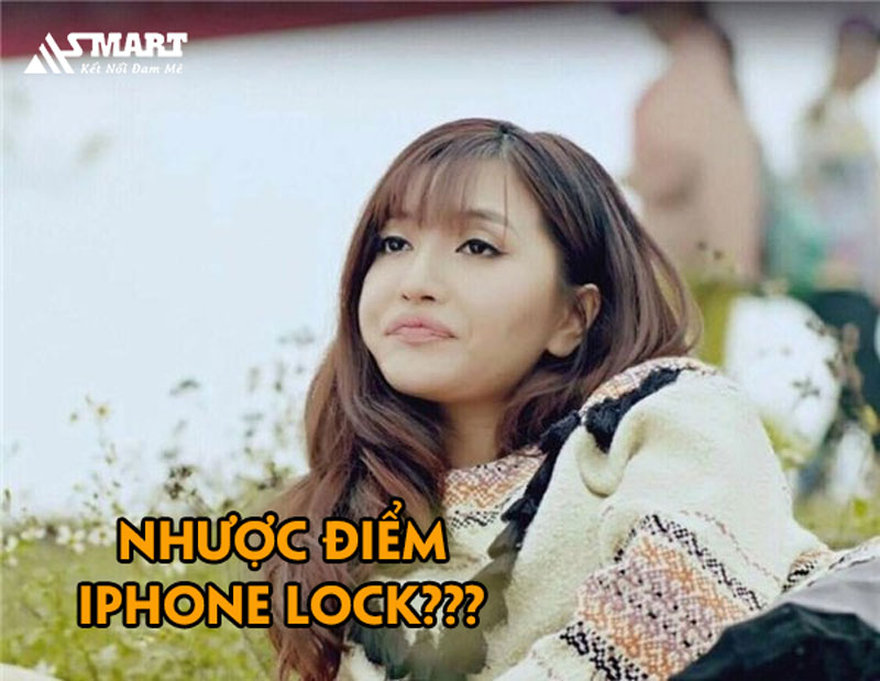 iPhone lock có nhược điểm gì