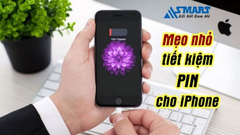 Mẹo tiết kiệm pin cho iPhone có thể dùng cả ngày