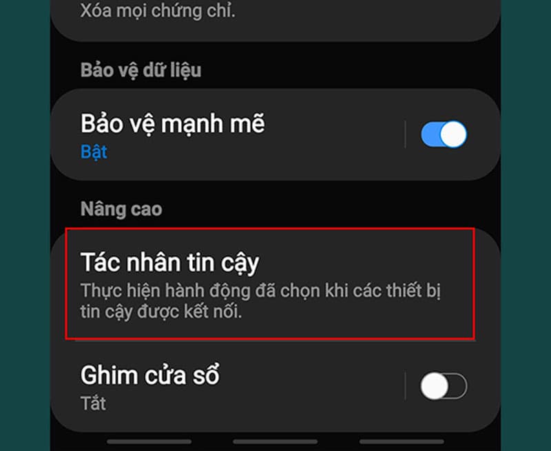 Bước 3: Tiếp đó, bạn chọn mục Tác nhân tin cậy.