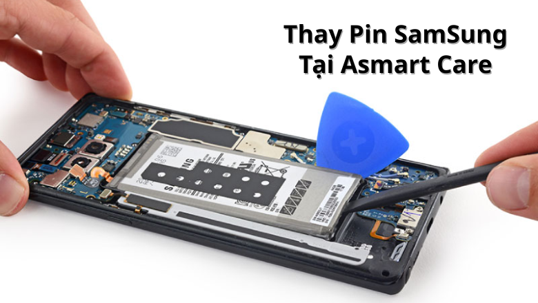 Thay Pin SamSung Tại Asmart Care Đà Nẵng, Hội An