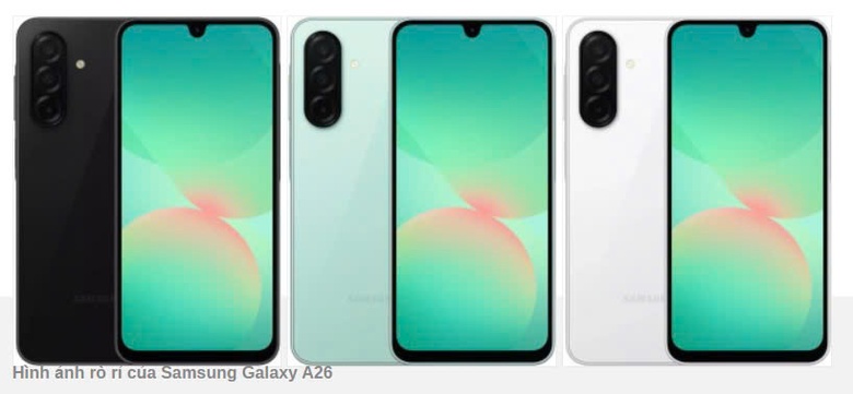 Công bố ra mắt Samsung Galaxy A56, A36 và A26 rò rỉ thông số kỹ thuật, hình ảnh