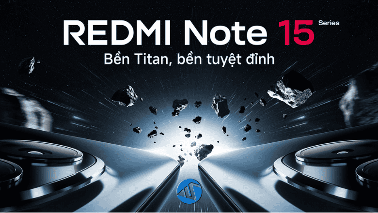 Redmi Note 15 Series ra mắt Việt Nam với đại sứ Chi Pu