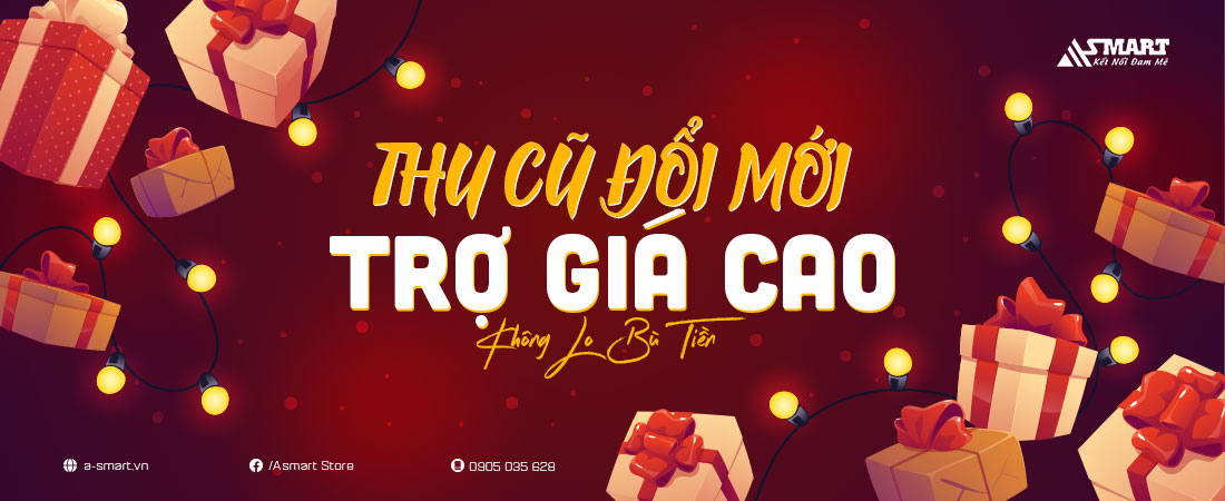 christmas-sale-thu-cu-doi-moi-tro-gia-cao-asmart